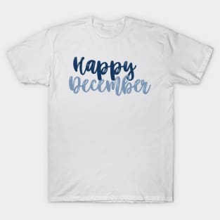 Happy December T-Shirt